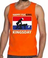 Oranje happy fucking kingsday tanktop mouwloos shirt heren