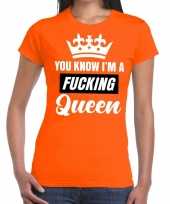 Oranje you know i am a fucking queen t shirt dames